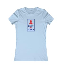 Lick it 2 stick it Tee