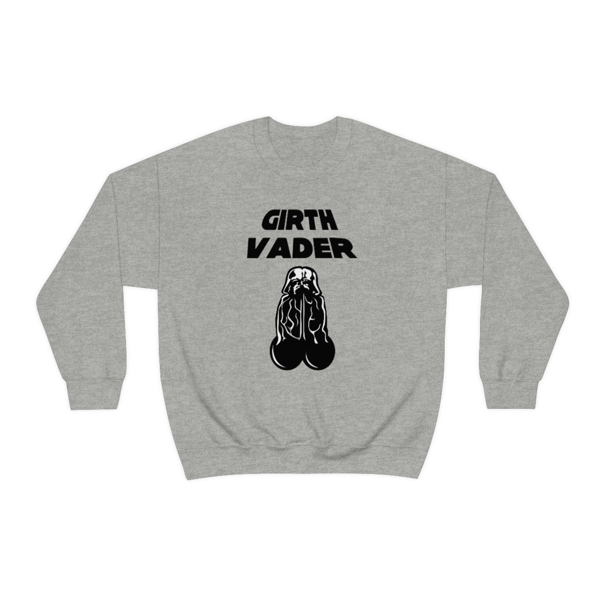 Girth Vader Sweatshirt