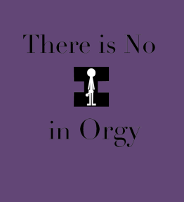 No I In Orgy