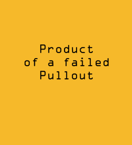 Product Of a Failed Pullout Tee
