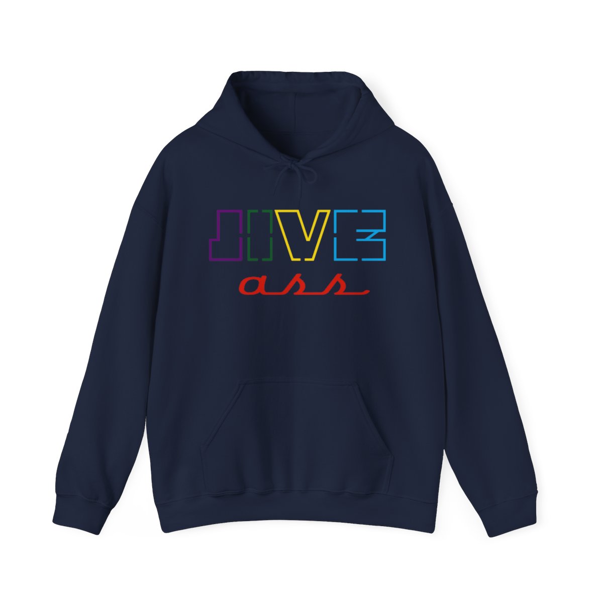 Jive Ass Hooded Sweatshirt - Image 118