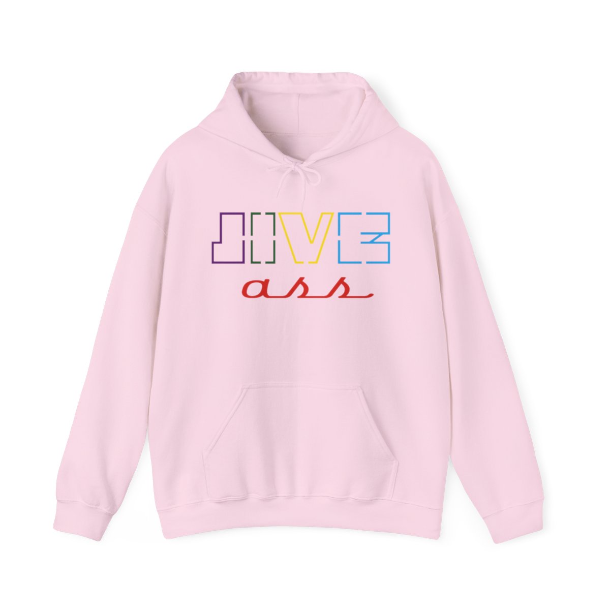 Jive Ass Hooded Sweatshirt - Image 144