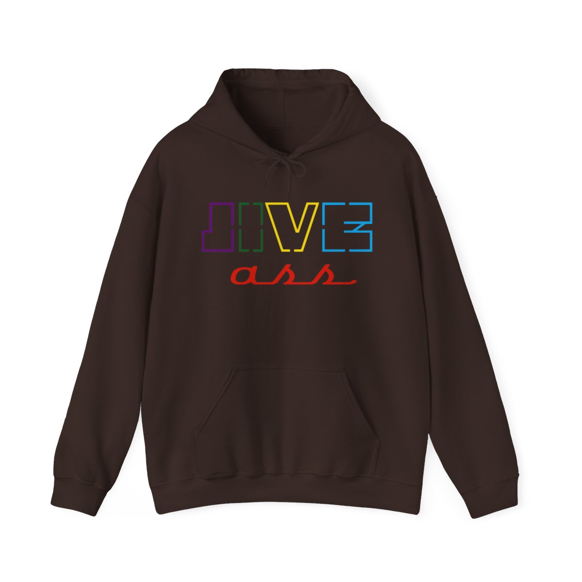 Jive Ass Hooded Sweatshirt - Image 79